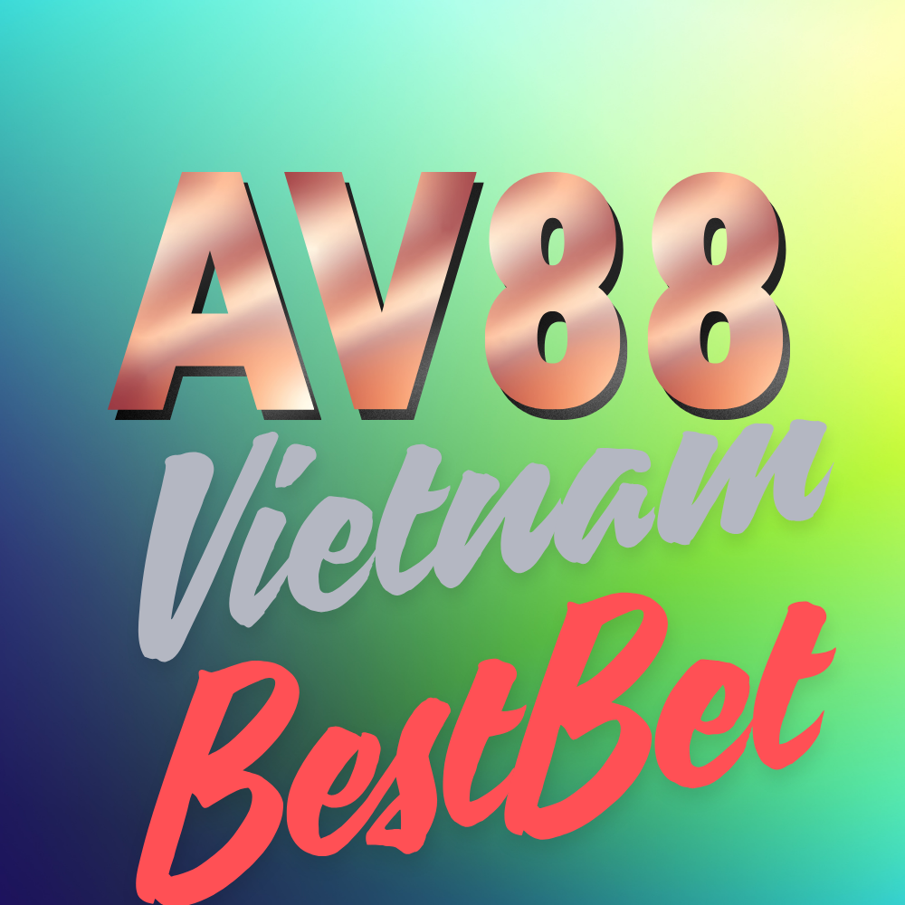 Game tuyển chọn tại AV88 - Game chất lượng cao
